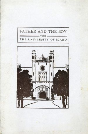 [Gutenberg 60861] • Father and the Boy Visit the University of Idaho / The University of Idaho Bulletin, Vol. XVII, March, 1922, No. 11